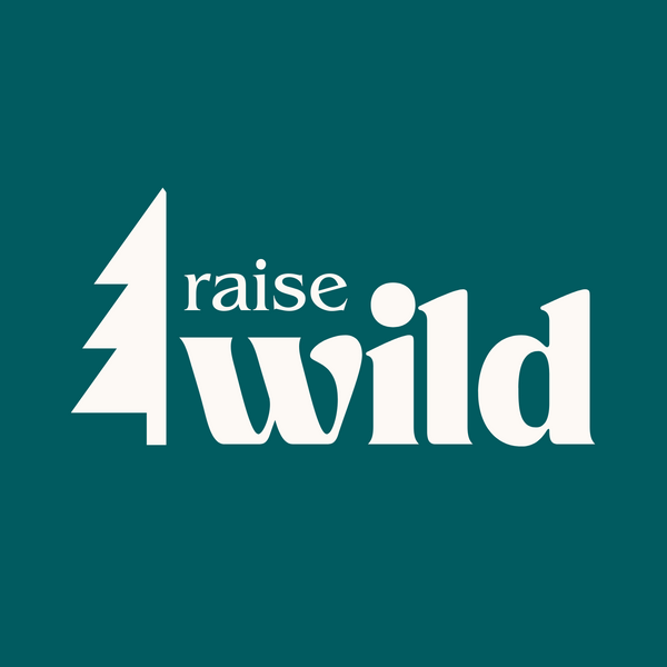 Raise Wild